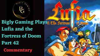 Rescuing Raile and Lou from Pirates - Lufia and the Fortress of Doom Part 42