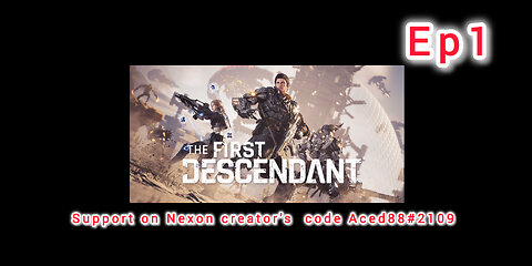 First descendant grind ep1