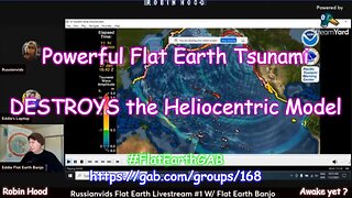 Powerful Flat Earth Tsunami DESTROYS the Heliocentric Model