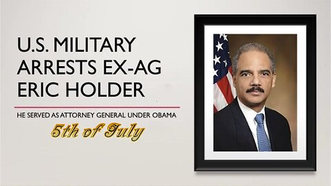 U.S. Military Arrests Ex-AG Eric Holder