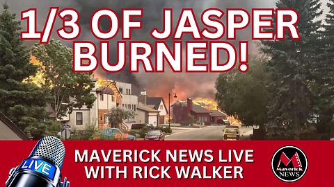 Jasper Alberta Wildfire - Premier Smith Relief Update | Maverick News Top Stories
