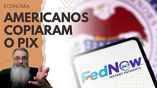 FED, o BANCO CENTRAL AMERICANO, lança FEDNOW, uma CÓPIA do PIX BRASILEIRO, mas com UMA DIFERENÇA