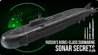 ⚓️🇷🇺 Russia’s Borei-class Submarine Outclass US Nuclear Submarines in Sonar Capability (=do NOT! EVEN! FART!..) & more..