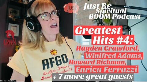 Just Be~Spiritual BOOM: Greatest Hits #4: w/Hayden Crawford, Winifred Adams, Howard Richman + 8 more