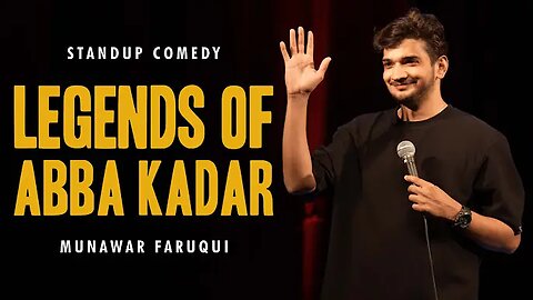 Legends of Abba Kadar | Standup comedy by Munawar Faruqui | 2024