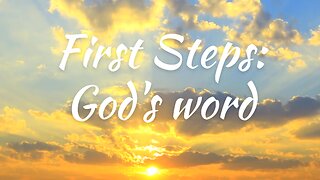 First Steps: God's word