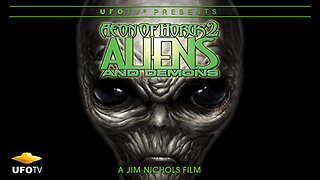 Aeon of Horus 2 - Aliens & Demons (2018) FULL ALIEN / OCCULT DOCUMENTARY