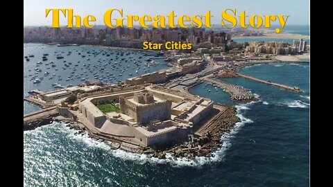 THE GREATEST STORY - Part 43 - Star Cities