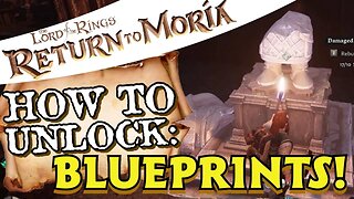 Return to Moria How to Unlock Blueprints