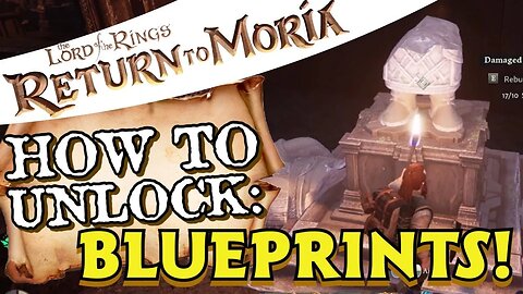 Return to Moria How to Unlock Blueprints