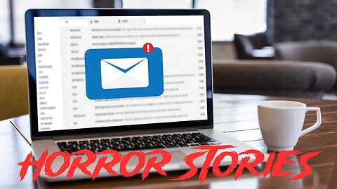 5 Creepy Unexplainable Emails People have Received
