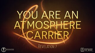 You Are An Atmosphere Carrier 8:25am