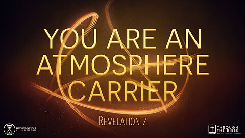 You Are An Atmosphere Carrier 8:25am