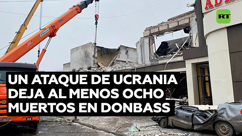 Un ataque de Ucrania deja al menos ocho muertos y varios heridos en una panadería en Donbass