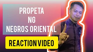 PROPHET JOH OF NEGROS ORIENTAL | REACTION VIDEO