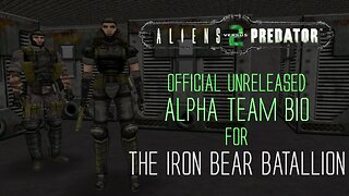 Aliens vs Predator 2 - Alpha Team Bio - The Iron Bear Battalion