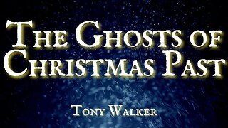 The Ghosts of Christmas Past by Tony Walker