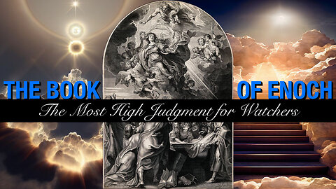 The Most High Judgment For Watchers | Book Of Enoch