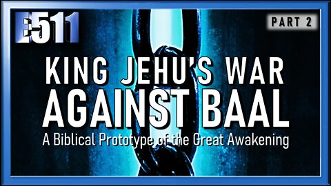King Jehu’s War Against Baal: A Biblical Prototype of the Great Awakening | Part 2