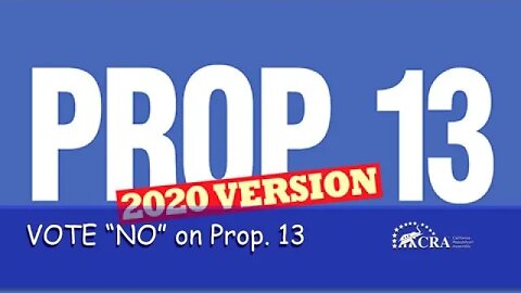 Vote "NO" on Prop. 13