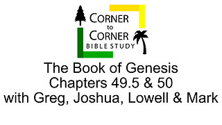 Studying Genesis 49.5 + 50