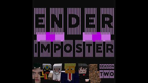 Ender Imposter - Season 2 Ep. 4 - Sanctuary
