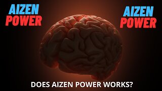 AIZEN POWER - DOES IT WORKS? WATCH NOW