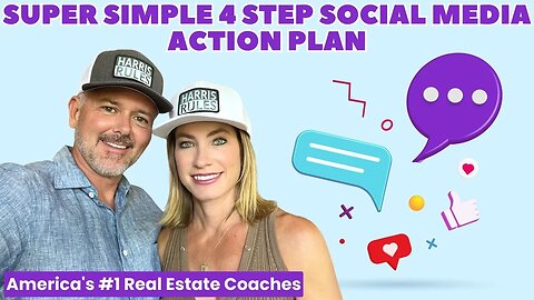 Real Estate Agents: Super Simple 4 Step Social Media Action Plan