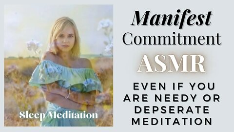 Manifest True Love Meditation | All Night ASMR | Manifest Commitment While You Sleep |