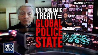 Insider: The UN Pandemic Treaty Establishes a Global Police State