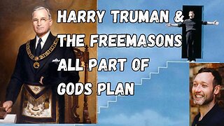 Harry Truman, Freemasons all part of Gods Plan