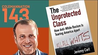 ColemanNation Podcast - Episode 143 | Jeremy Carl: Privileged to Death