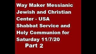 Parashat VaYera - Shabbat Service and Holy Communion for 11.7.20 - Part 2