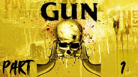 GUN (Part 1) | Colton White (PS2)