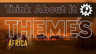 Africa - Think About It Themes – The Mother of the World