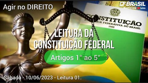 Agir no DIREITO: leitura da Constituição Federal - artigos 1° ao 5°!