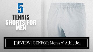 [REVIEW] CENFOR Men's 7" Athletic Workout Shorts with Pockets Drawstring Quick Dry Breathable A...