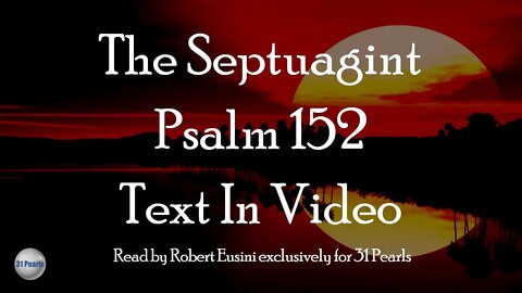 Septuagint - Psalm 152 (Prayer of Manasses) - Text In Video - HQ Audiobook