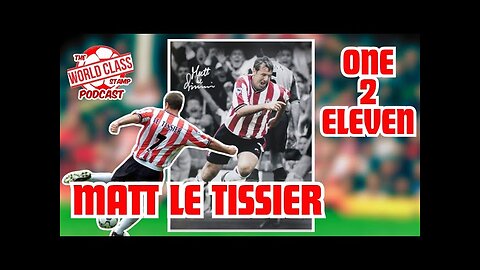 Matt Le Tissier | my BEST ever ONE to ELEVEN and MANAGER