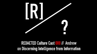 088: Andrew on Discerning Intelligence from Information