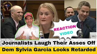 REACTION VIDEO: Journalists LAUGH Their A$$es Off - Sylvia Garcia Looks Retarded Asking Stupid ?'s