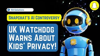 Snapchat's AI Chatbot: A Privacy Concern?