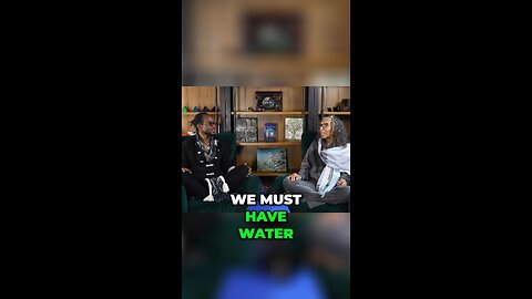 We Must Have Water