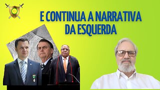 E CONTINUA A NARRATIVA DA ESQUERDA