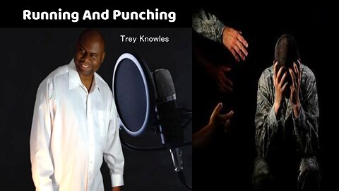 Trey Knowles - Running And Punching