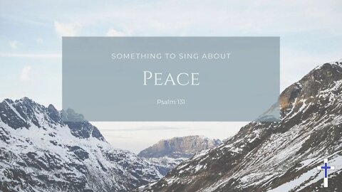 21/08/22 | Peace (Psalm 131) ATS