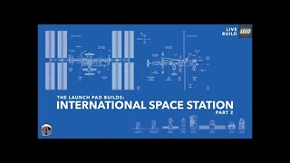 LEGO International Space Station | LIVE BUILD | Part 2