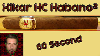 60 SECOND CIGAR REVIEW - Xikar HC Habano 2