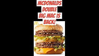 Double BIG MAC is BACK 🔙 at McDonald's!