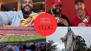 Trip to the Bay for Niners and good food!
